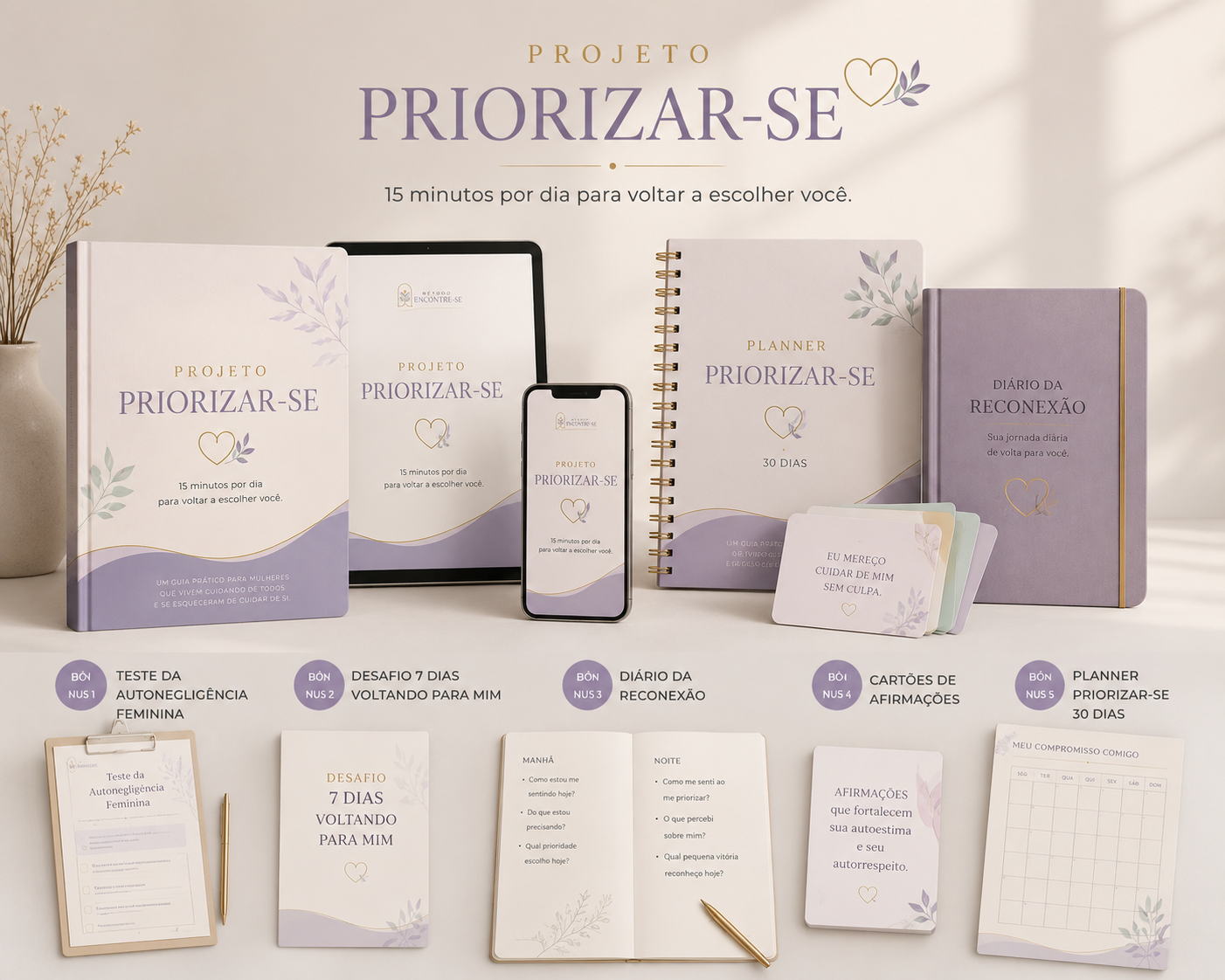 Suite completa Projeto Priorizar-se com ebook, planner, diário, cartões e bônus